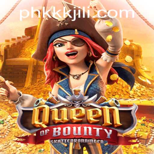 Discovering the Thrills of QueenofBounty with KKKJILI.COM